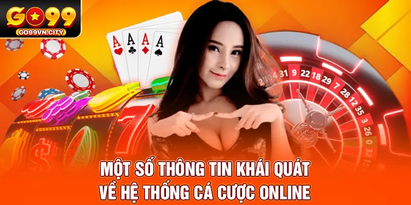 Một số thông tin khái quát về hệ thống cá cược online Một số thông tin khái quát về hệ thống cá cược online
